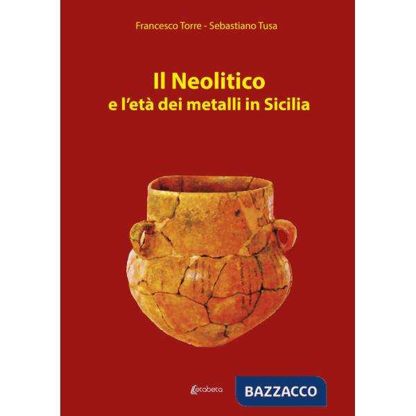 Neolitico e l'età dei metalli in Sicilia (Il)