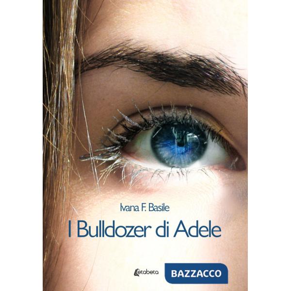 Bulldozer di Adele (I)