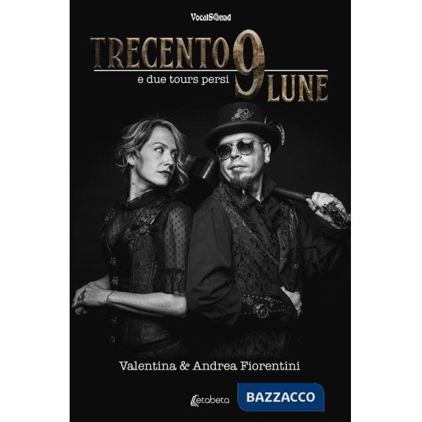 Trecento9 lune e due tours persi