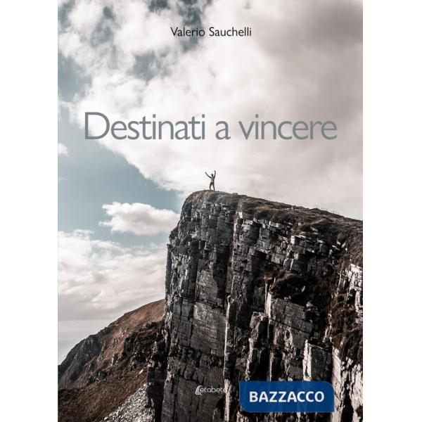 Destinati a vincere