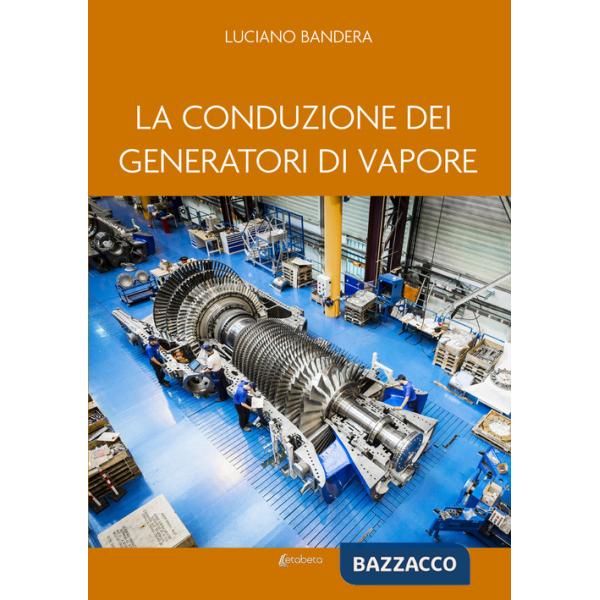 Conduzione dei generatori di vapore (La)