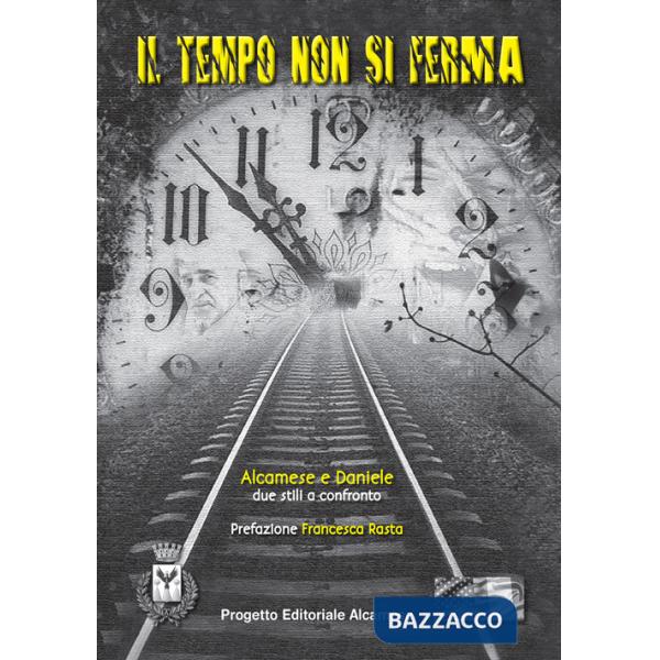 Tempo non si ferma. Due stili a confronto (Il)