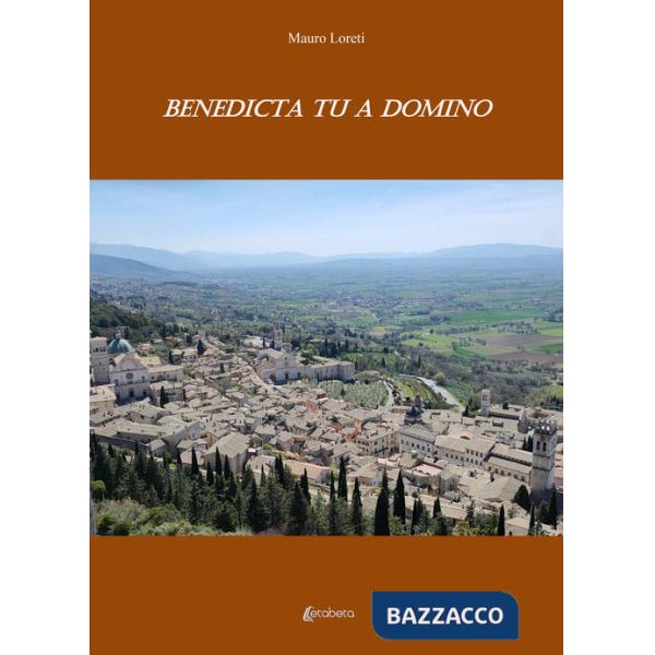 Benedicta tu a domino