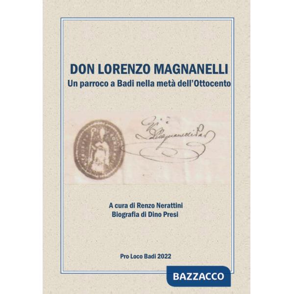 Don Lorenzo Magnanelli. Un parroco a Badi nella metà dell'Ottocento