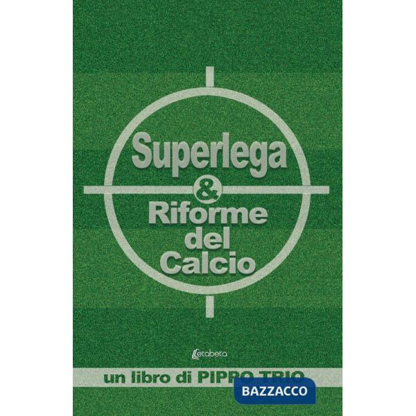 Superlega & riforme del calcio
