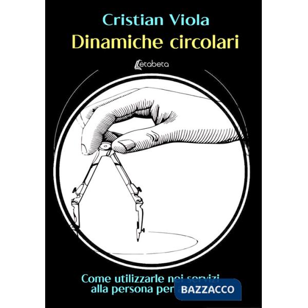 Dinamiche circolari. Come utilizzarle nei servizi alla persona per anziani