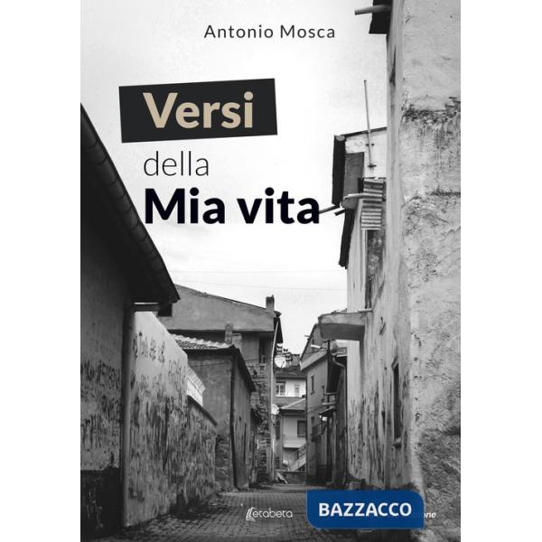 Versi della mia vita. Nuova ediz.