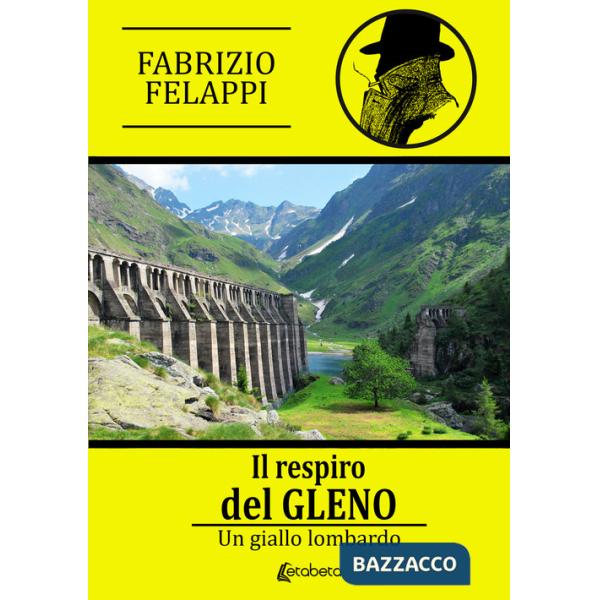 Respiro del Gleno. Un giallo lombardo (Il)