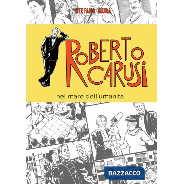 Roberto Carusi. Nel mare dell'umanità