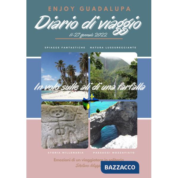 In volo sulle ali di una farfalla. Emozioni di un viaggiatore in solitaria