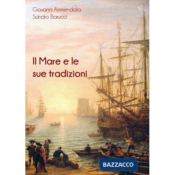 Mare e le sue tradizioni (Il)