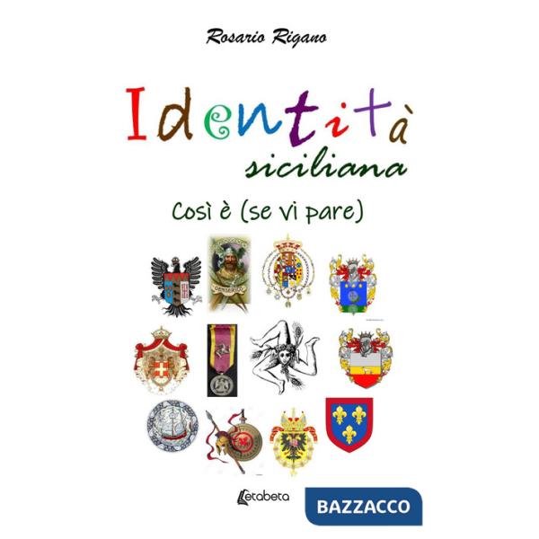 Identità siciliana. Così è (se vi pare)