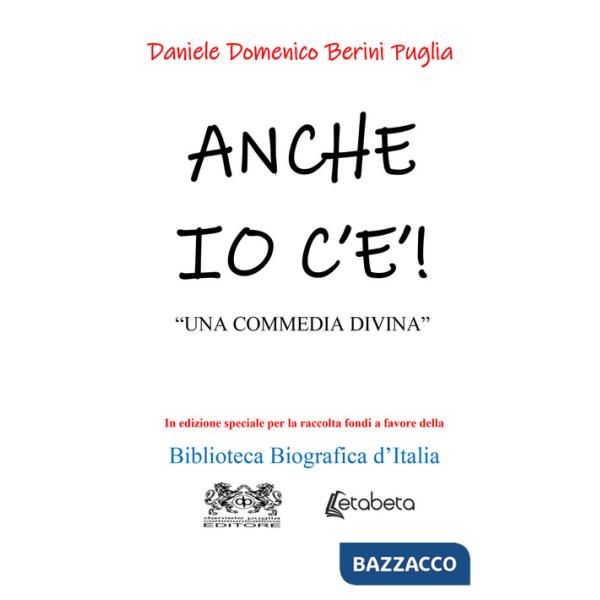 Anche io c'è. «Una commedia divina»