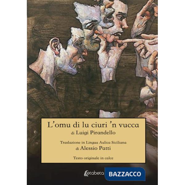 Omu di lu ciuri 'n vucca di Luigi Pirandello (L')