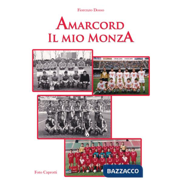 Amarcord. Il mio Monza