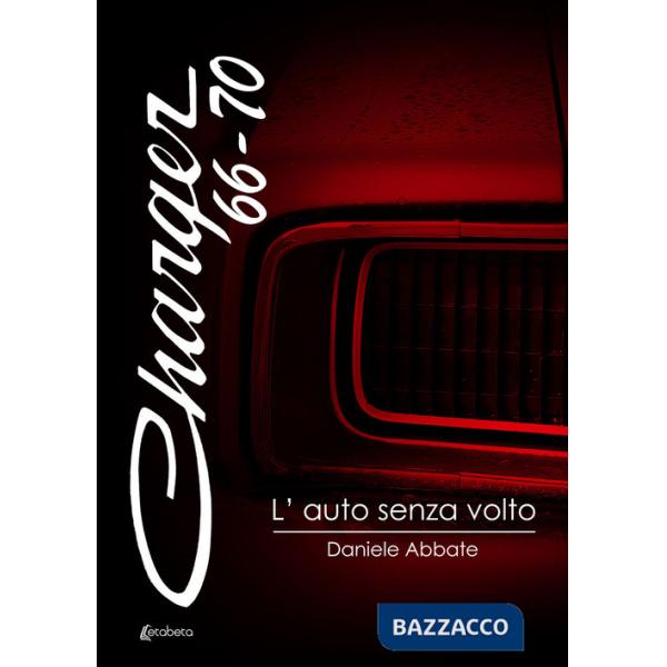 Charger 66-70. L'auto senza volto