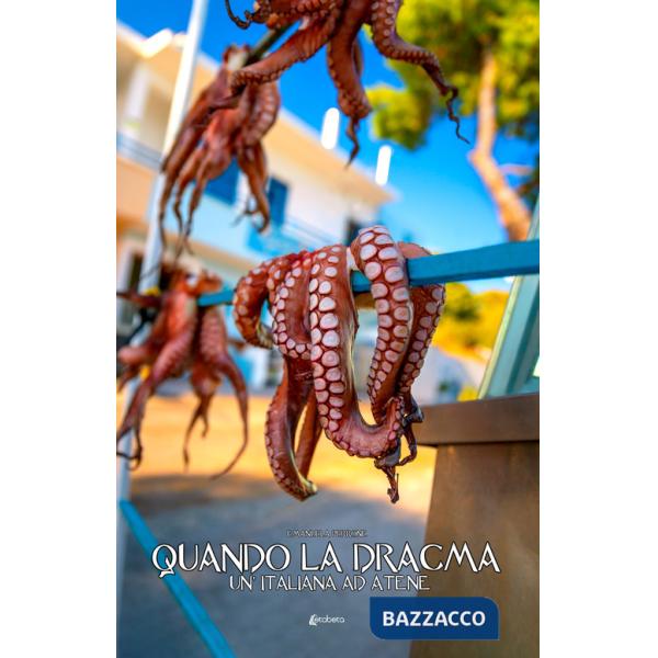 Quando la dracma. Un'italiana ad Atene