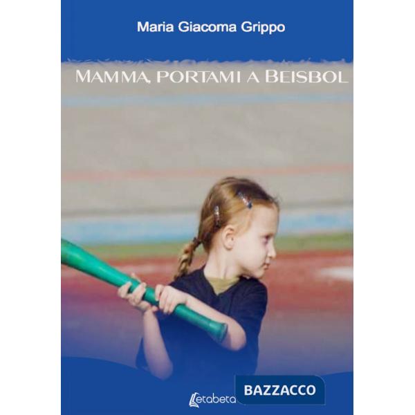 Mamma, portami a beisbol