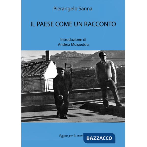 Paese come un racconto. Ediz. a colori (Il)