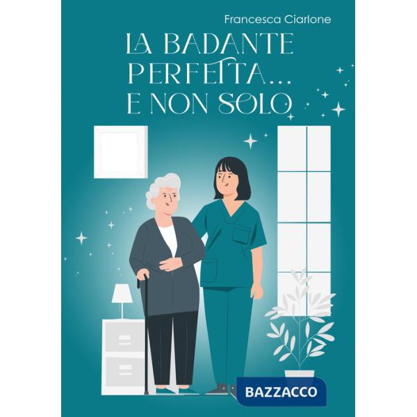 Badante perfetta... e non solo (La)