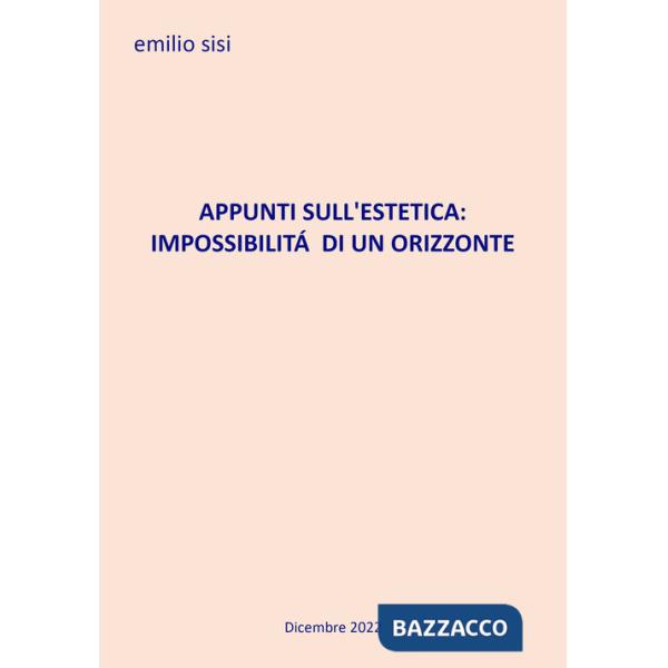 Appunti sull'estetica: impossibilità di un orizzonte