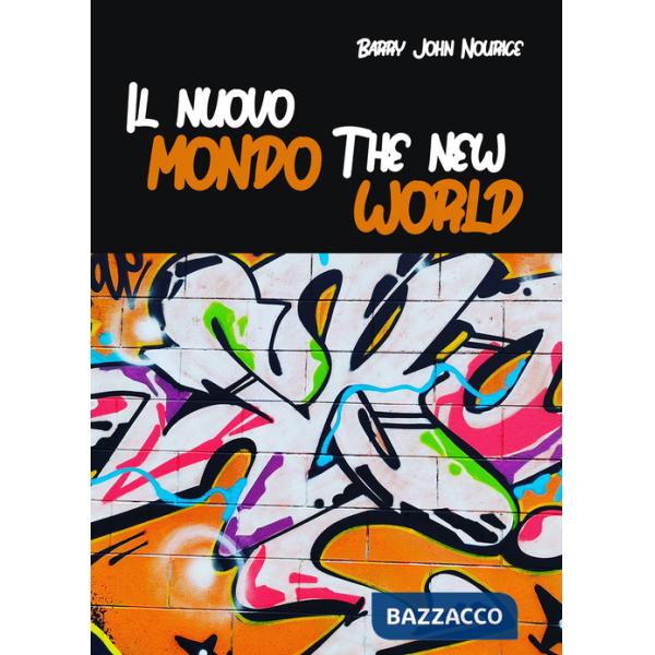 Nuovo mondo. The new world. Ediz. bilingue (Il)