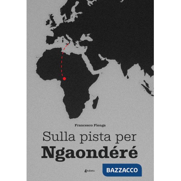 Sulla pista per Ngaondéré