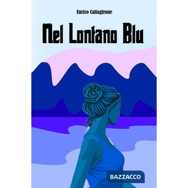 Nel lontano blu