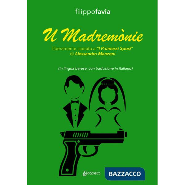 Madremònie. Liberamente ispirato a «I Promessi Sposi» di Alessandro Manzoni (U)