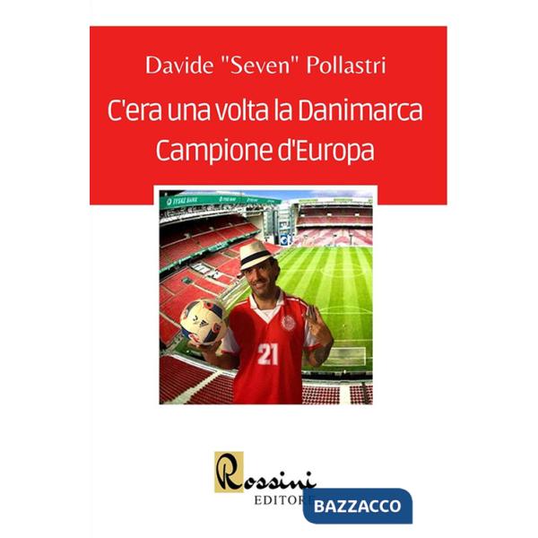 C'era una volta la Danimarca Campione d'Europa
