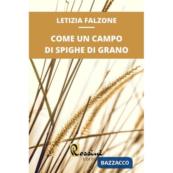Come un campo di spighe di grano