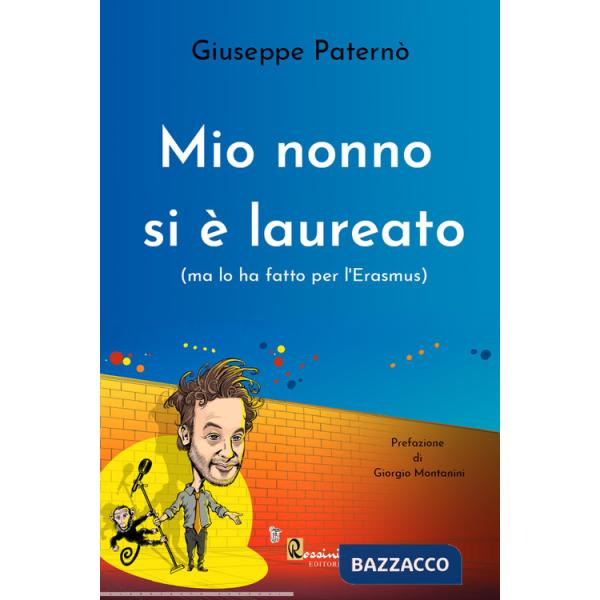 Mio nonno si è laureato (ma lo ha fatto per l'Erasmus)