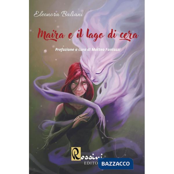 Maira e il lago di cera