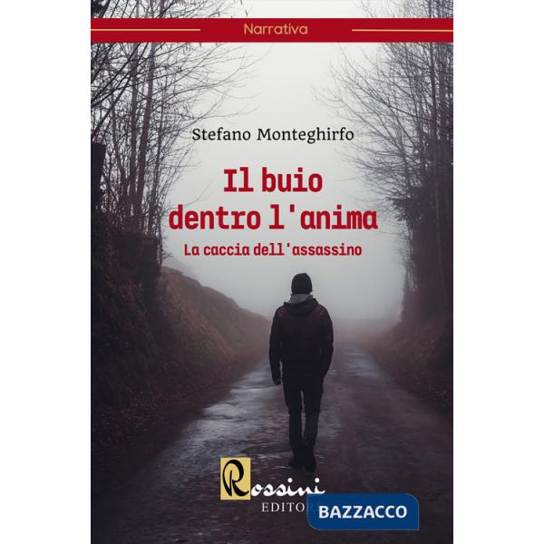 Buio dentro l'anima. La caccia dell'assassino (Il)
