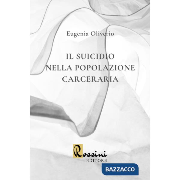 Suicidio nella popolazione carceraria (Il)