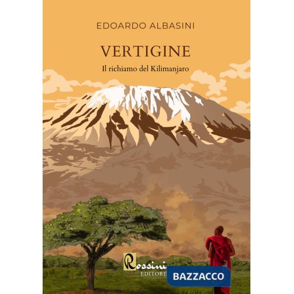 Vertigine. Il richiamo del Kilimanjaro