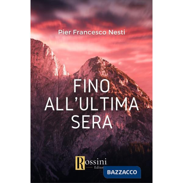 Fino all'ultima sera