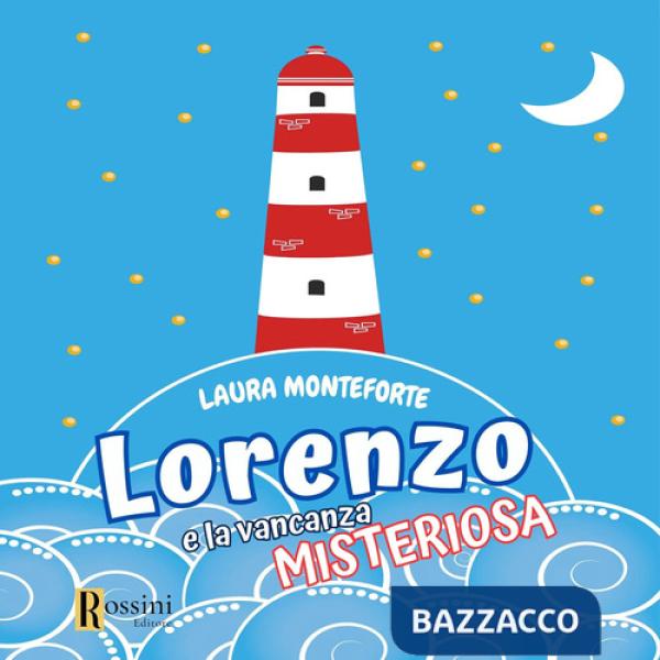 Lorenzo e la vacanza misteriosa