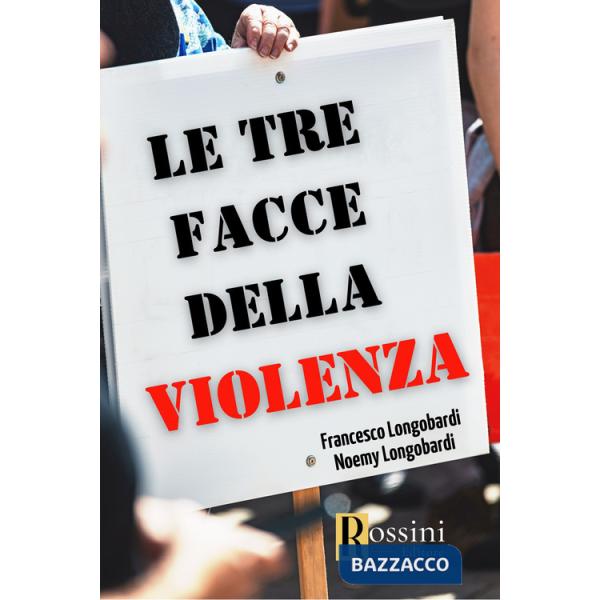 Tre facce della violenza (Le)