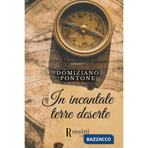 In incantate terre deserte