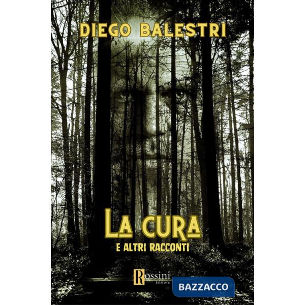 Cura e altri racconti (La)