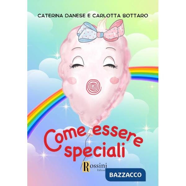 Come essere speciali