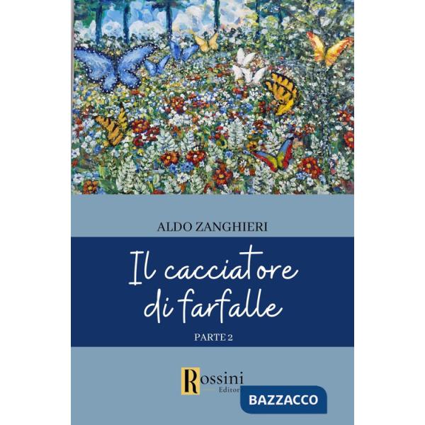 Cacciatore di farfalle (Il). Vol. 2