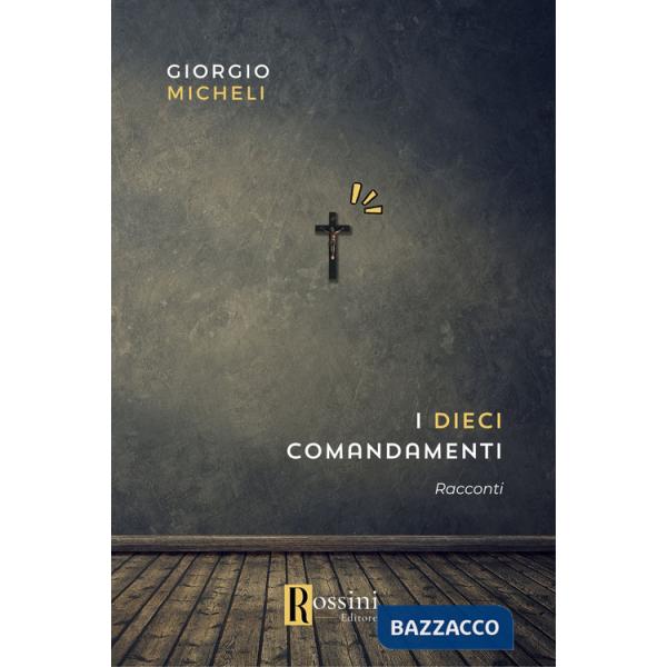 Dieci comandamenti (I)