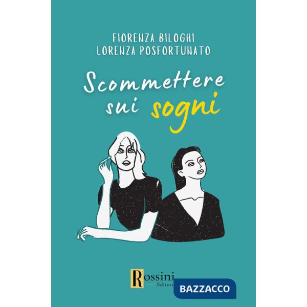 Scommettere sui sogni