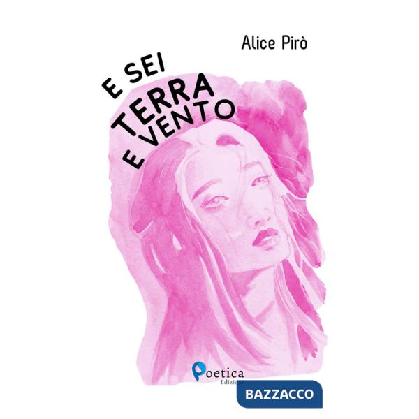 E sei terra e vento