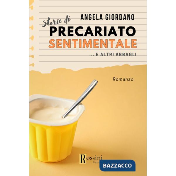 Storie di precariato sentimentale e altri abbagli