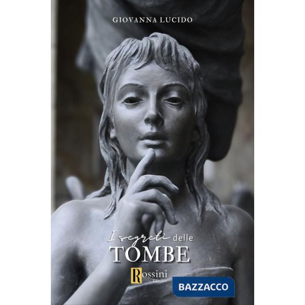 Segreti delle tombe (I)