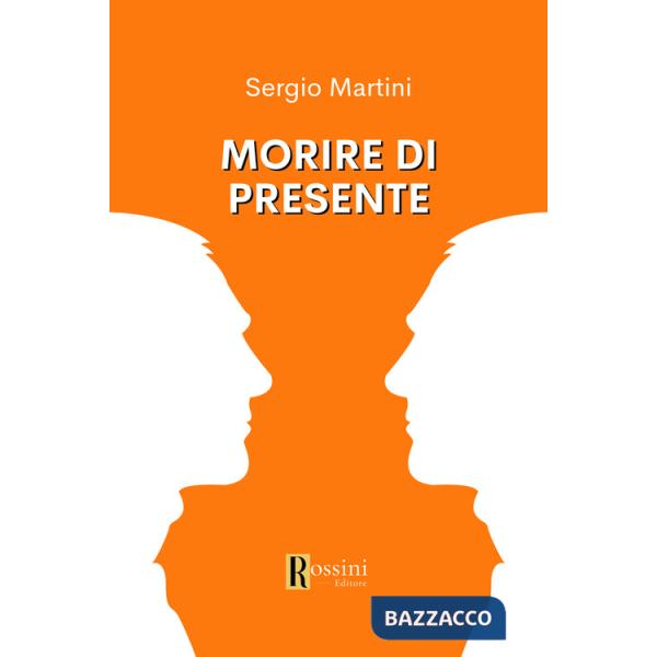 Morire di presente
