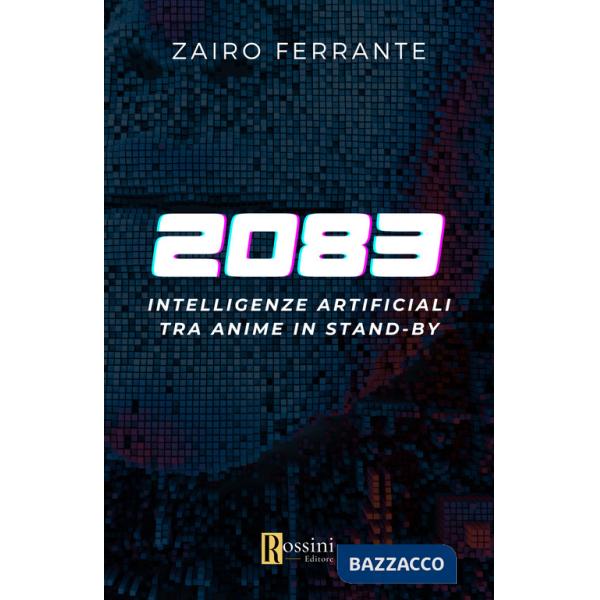 Intelligenze artificiali. Tra anime in standby